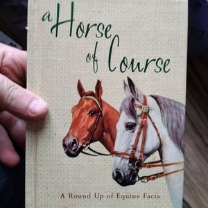 A Horse of Course Equine Fact Book